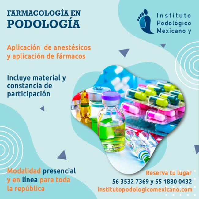 Farmacología en Podología en Instituto Podológico Mexicano